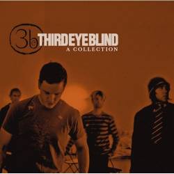 Third Eye Blind : A Collection : The Best Of Third Eye Blind